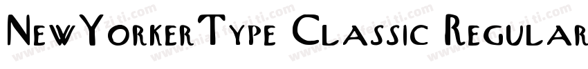 NewYorkerType Classic Regular字体转换